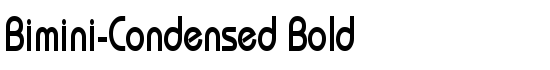 Bimini-Condensed Bold - Download Thousands of Free Fonts at FontZone.net