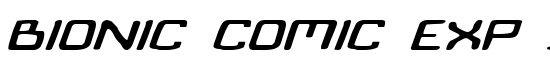 Bionic Comic Exp Italic - Download Thousands of Free Fonts at FontZone.net