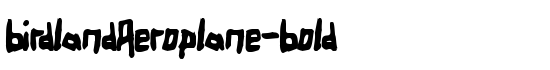 BirdlandAeroplane-Bold - Download Thousands of Free Fonts at FontZone.net