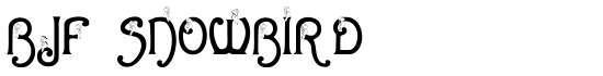 BJF Snowbird - Download Thousands of Free Fonts at FontZone.net