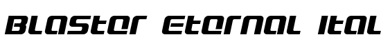 Blaster Eternal Italic - Download Thousands of Free Fonts at FontZone.net