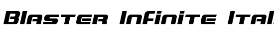 Blaster Infinite Italic - Download Thousands of Free Fonts at FontZone.net