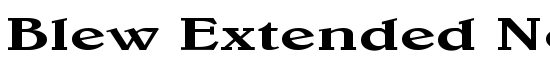 Blew Extended Normal - Download Thousands of Free Fonts at FontZone.net