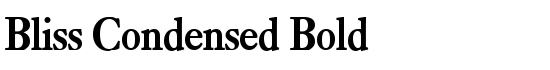 Bliss Condensed Bold - Download Thousands of Free Fonts at FontZone.net