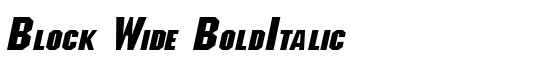Block Wide BoldItalic - Download Thousands of Free Fonts at FontZone.net