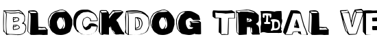 BlockDog Trial Version - Download Thousands of Free Fonts at FontZone.net