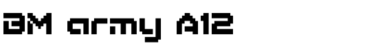 BM army A12 - Download Thousands of Free Fonts at FontZone.net