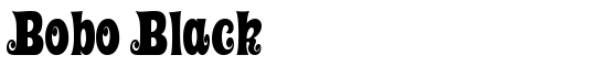 Bobo Black - Download Thousands of Free Fonts at FontZone.net