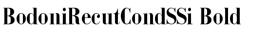 BodoniRecutCondSSi Bold - Download Thousands of Free Fonts at FontZone.net
