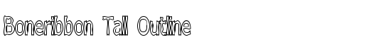 Boneribbon Tall Outline - Download Thousands of Free Fonts at FontZone.net