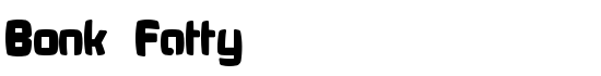 Bonk Fatty - Download Thousands of Free Fonts at FontZone.net