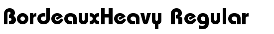 BordeauxHeavy Regular - Download Thousands of Free Fonts at FontZone.net