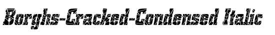 Borghs-Cracked-Condensed Italic - Download Thousands of Free Fonts at FontZone.net