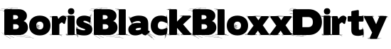 BorisBlackBloxxDirty - Download Thousands of Free Fonts at FontZone.net