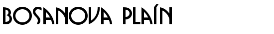 Bosanova Plain - Download Thousands of Free Fonts at FontZone.net