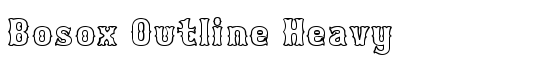 Bosox Outline Heavy - Download Thousands of Free Fonts at FontZone.net