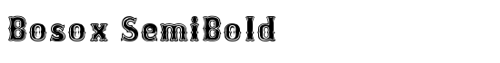 Bosox SemiBold - Download Thousands of Free Fonts at FontZone.net