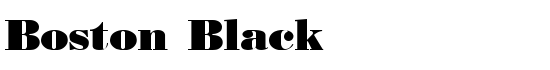 Boston Black - Download Thousands of Free Fonts at FontZone.net