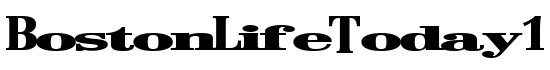 BostonLifeToday1 Bold - Download Thousands of Free Fonts at FontZone.net