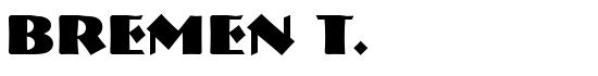 Bremen T. - Download Thousands of Free Fonts at FontZone.net