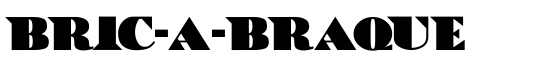 Bric-a-Braque - Download Thousands of Free Fonts at FontZone.net