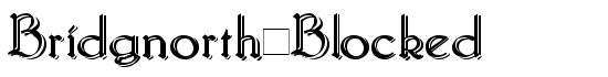 Bridgnorth_Blocked - Download Thousands of Free Fonts at FontZone.net