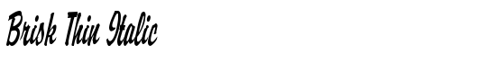 Brisk Thin Italic - Download Thousands of Free Fonts at FontZone.net