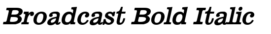 Broadcast Bold Italic - Download Thousands of Free Fonts at FontZone.net