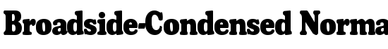 Broadside-Condensed Normal - Download Thousands of Free Fonts at FontZone.net