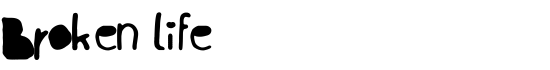 Broken life - Download Thousands of Free Fonts at FontZone.net