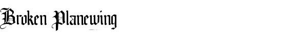 Broken Planewing - Download Thousands of Free Fonts at FontZone.net