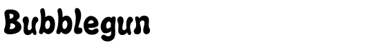 Bubblegun - Download Thousands of Free Fonts at FontZone.net