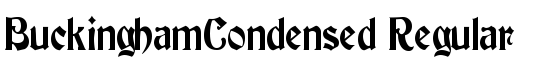 BuckinghamCondensed Regular - Download Thousands of Free Fonts at FontZone.net