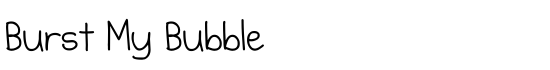 Burst My Bubble - Download Thousands of Free Fonts at FontZone.net