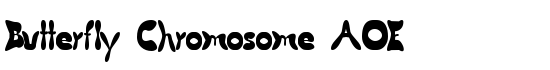 Butterfly Chromosome AOE - Download Thousands of Free Fonts at FontZone.net