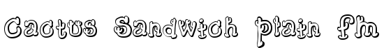 Cactus Sandwich Plain FM - Download Thousands of Free Fonts at FontZone.net