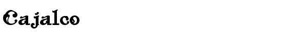 Cajalco - Download Thousands of Free Fonts at FontZone.net