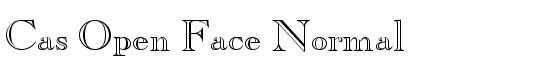 Cas Open Face Normal - Download Thousands of Free Fonts at FontZone.net