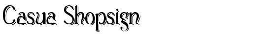 Casua_Shopsign - Download Thousands of Free Fonts at FontZone.net