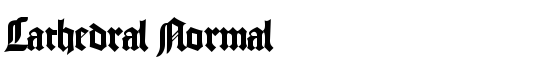Cathedral Normal - Download Thousands of Free Fonts at FontZone.net