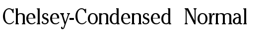 Chelsey-Condensed Normal - Download Thousands of Free Fonts at FontZone.net