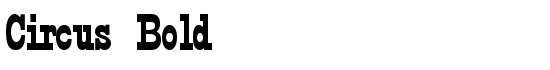 Circus Bold - Download Thousands of Free Fonts at FontZone.net