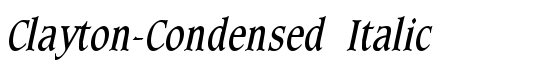 Clayton-Condensed Italic - Download Thousands of Free Fonts at FontZone.net