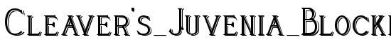 Cleaver's_Juvenia_Blocked - Download Thousands of Free Fonts at FontZone.net