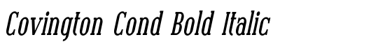 Covington Cond Bold Italic - Download Thousands of Free Fonts at FontZone.net