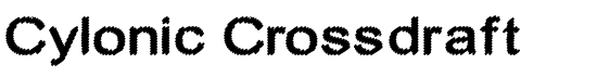 Cylonic Crossdraft - Download Thousands of Free Fonts at FontZone.net