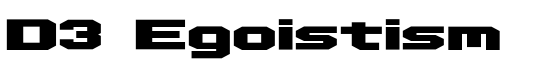 D3 Egoistism - Download Thousands of Free Fonts at FontZone.net