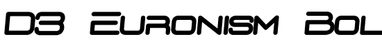 D3 Euronism Bold italic - Download Thousands of Free Fonts at FontZone.net