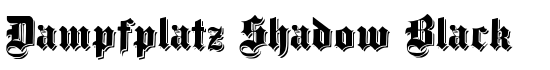 Dampfplatz Shadow Black - Download Thousands of Free Fonts at FontZone.net