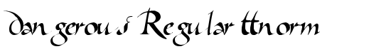 Dangerous Regular ttnorm - Download Thousands of Free Fonts at FontZone.net